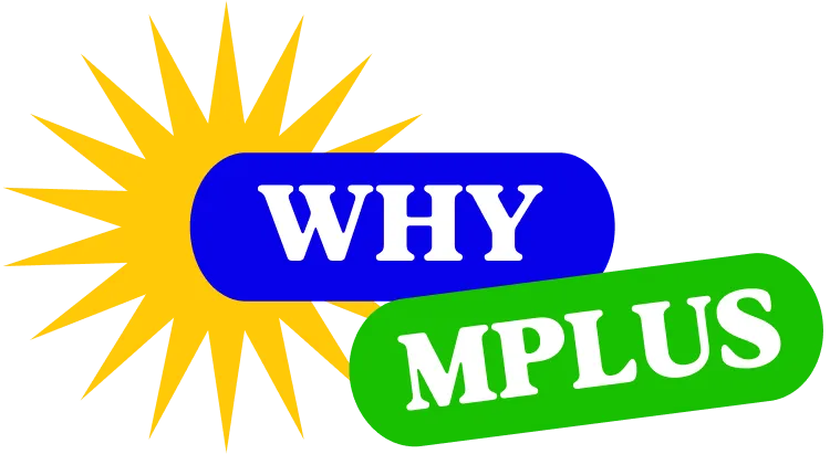 Why Mplus 1